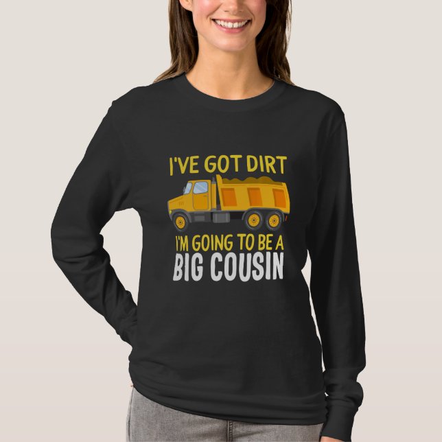 Big Cousin Construction Lastbil Dump Jag har Har D T Shirt (Framsida)