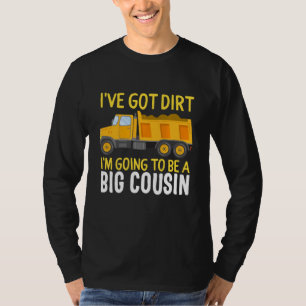 Big Cousin Construction Lastbil Dump Jag har Har D T Shirt