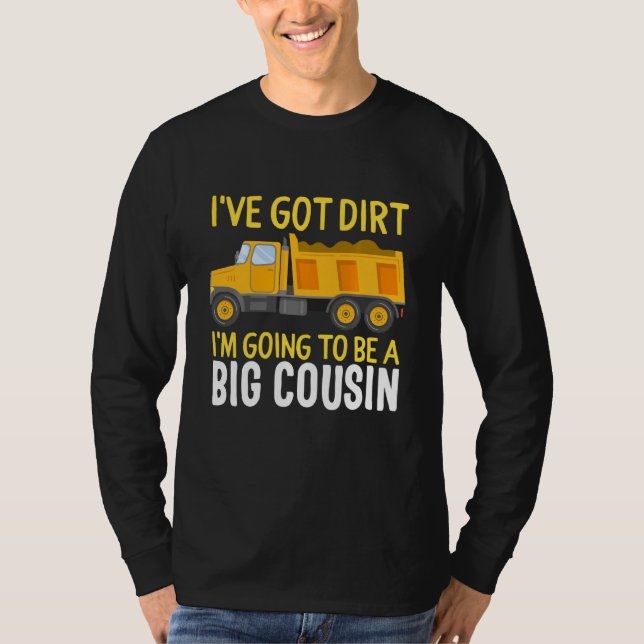 Big Cousin Construction Lastbil Dump Jag har Har D T Shirt (Framsida)