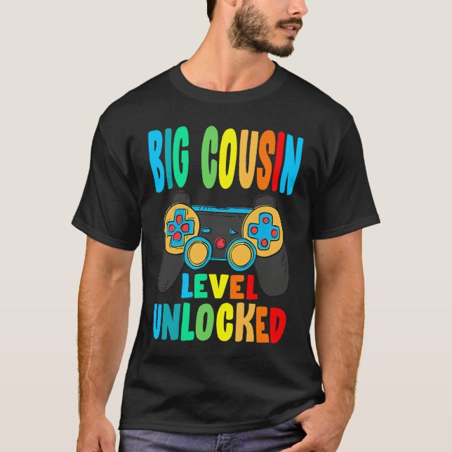 Big Cousin Level Unlocked Soon To Be Big Cousin T Shirt (Framsida)