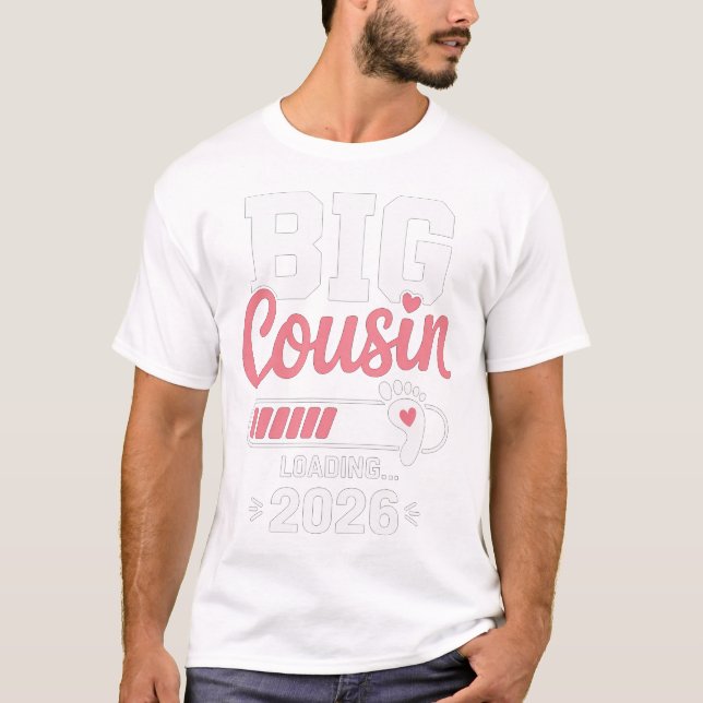 Big Cousin Loading 2026 T Shirt (Framsida)
