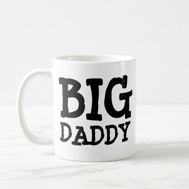 BIG DADDY COFFEE MUGG FUNNY HUMOR (Vänster)