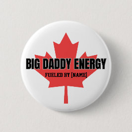 Big Daddy Energy Kanada Lönnlöv Drivs Av Dig Knapp