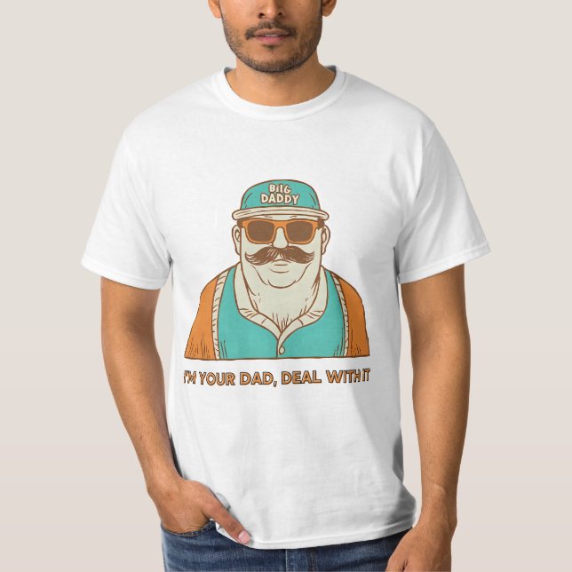 Big Daddy – I’m Your Dad, Deal with It Funny Tee (Framsida)