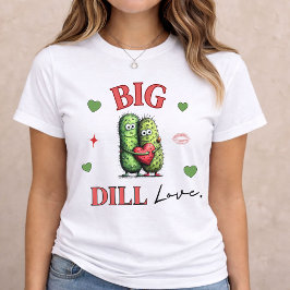 Big Dill Funny Pun  T Shirt
