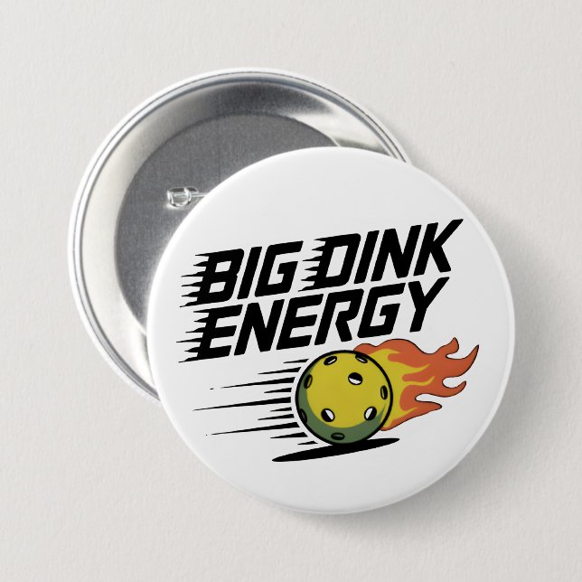 Big Dink Energy Knapp (Framsida & baksida)