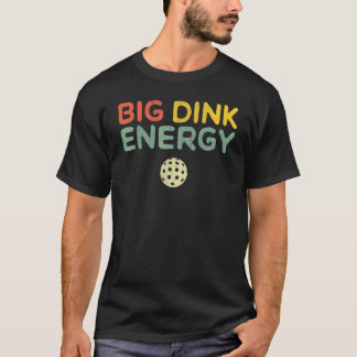 Big Dink Energy Pickleball Funny Pickle Boll Älska T Shirt