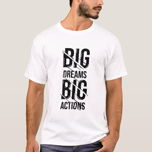 Big Dream Action T Shirt Design (Framsida)