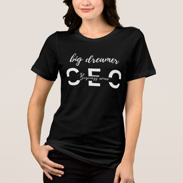Big Dreamer CEO Women’s | Black Friday Power Look  T Shirt (Framsida)