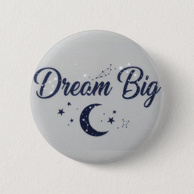 Big Dreams - Motivational pin button Knapp (Framsida)