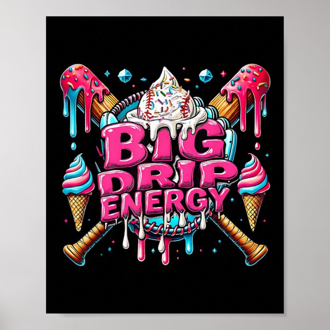 Big Drip Energy Baseball Drip Ice Cream Sprinkles Poster (Framsidan)