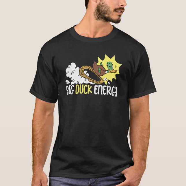 Big Duck Energy Duckling Bird Waterfowl Duck T Shirt (Framsida)