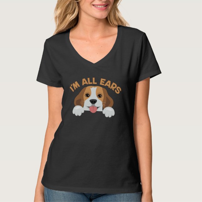 Big Ears Beagle Dog Im All Ears House Animals Ears T Shirt (Framsida)
