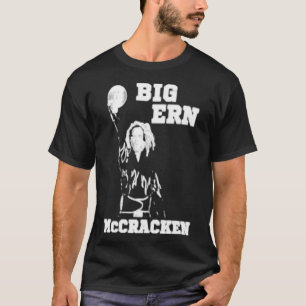 Big Ern McCracken lustig kung-stift till skjorta E T Shirt