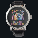 Big Fan Of Human Rights  Armbandsur<br><div class="desc">Big Fan Of Human Rights</div>