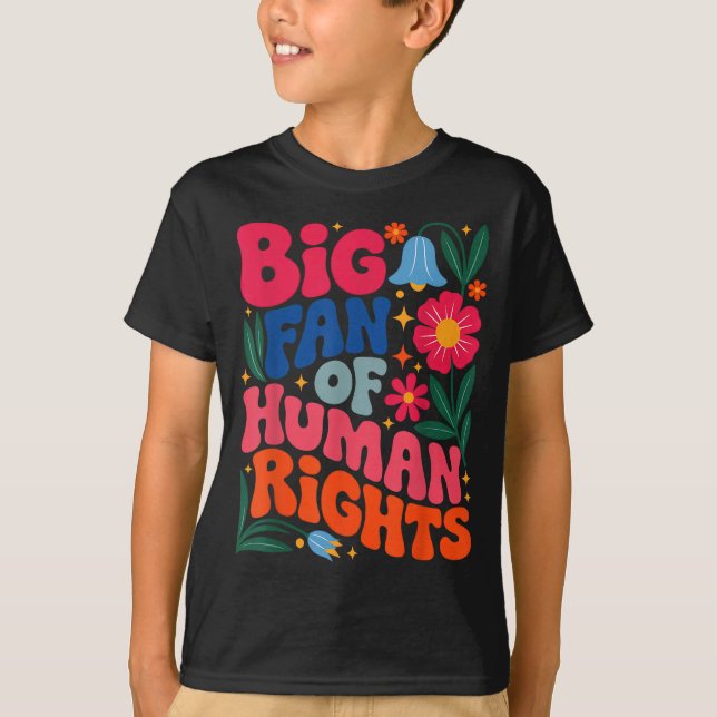 Big Fan Of Human Rights Boho Floral  T Shirt (Framsida)