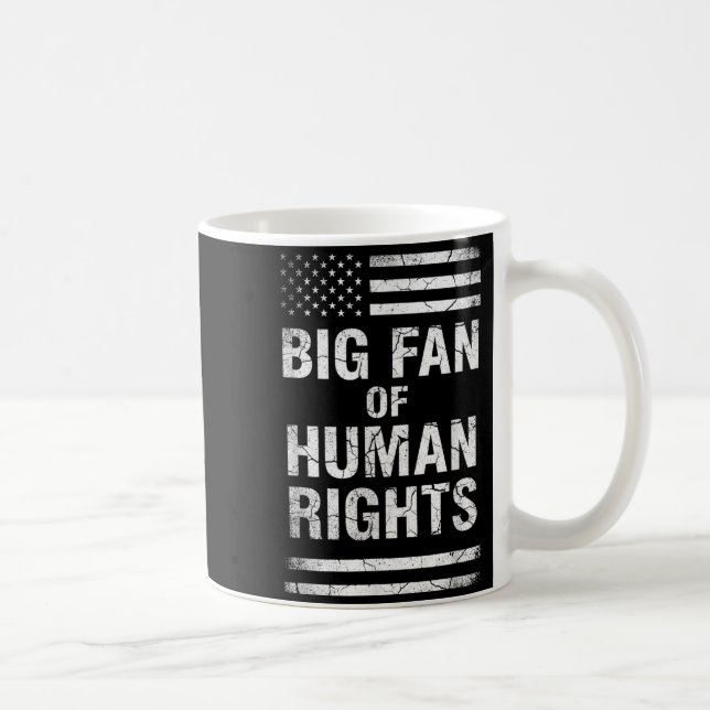 Big Fan Of Human Rights Distressed American Flag A Kaffemugg (Höger)