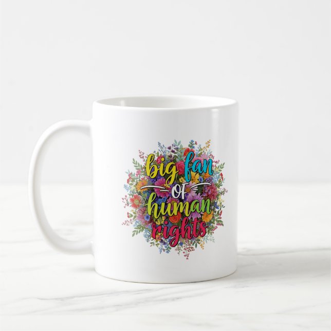 Big Fan of Human Rights Floral Design Kaffemugg (Vänster)