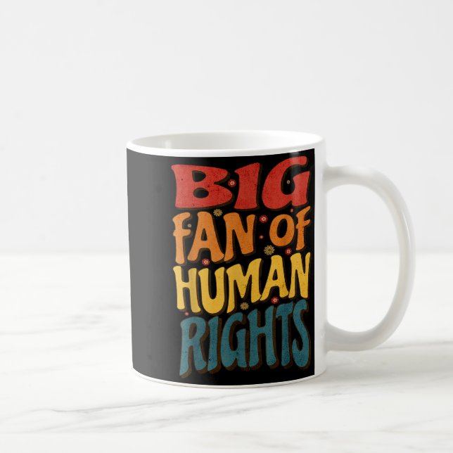 Big Fan Of Human Rights Retro Style For Womens  Kaffemugg (Höger)