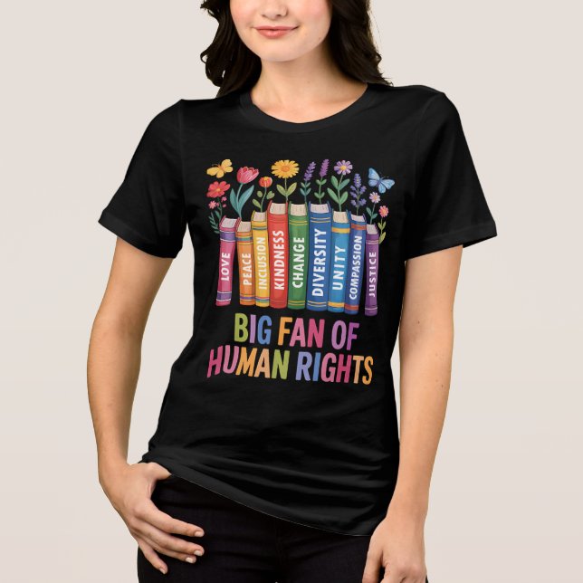 Big Fan Of Human Rights  T Shirt (Framsida)