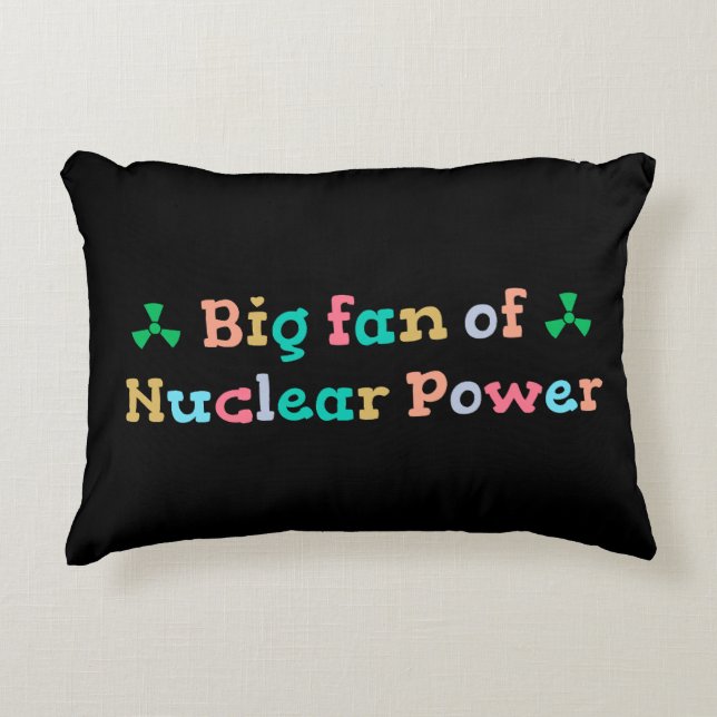 Big Fan of Nuclear Power Prydnadskudde (Framsidan)