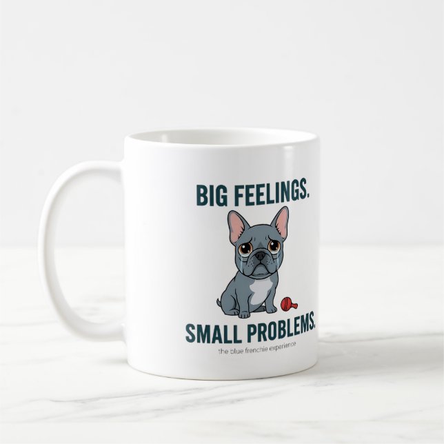 Big Feelings Small Problems Blue French Bulldog Kaffemugg (Vänster)