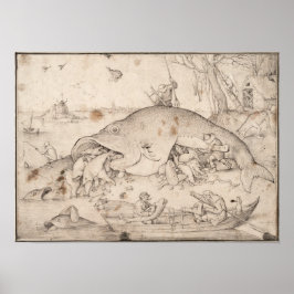 Big Fish Eat Little Fish by Pieter Bruegel Poster