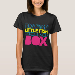 Big Fish Music Citat T Shirt