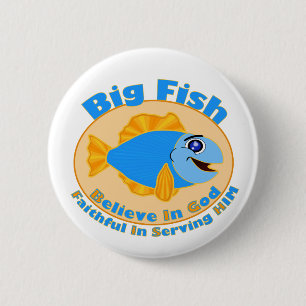 Big Fish tror på Gud Knapp