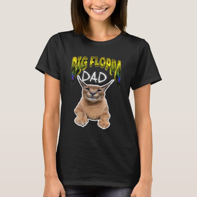 BIG FLOPPA PAPPAS meme katt T Shirt (Framsida)