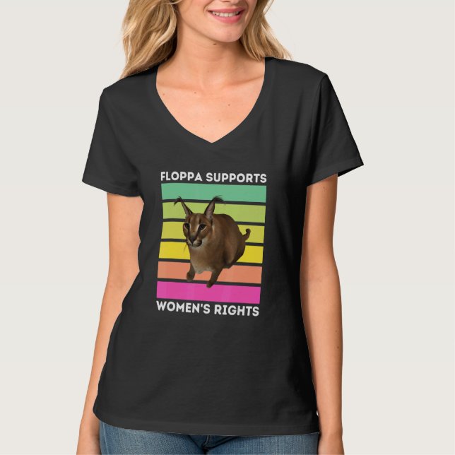 Big Floppa stöder kvinnors Höger Caracal Meme Ca T Shirt (Framsida)