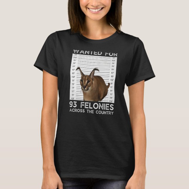 Big Floppa Wanted Caracal Cat Meme T Shirt (Framsida)