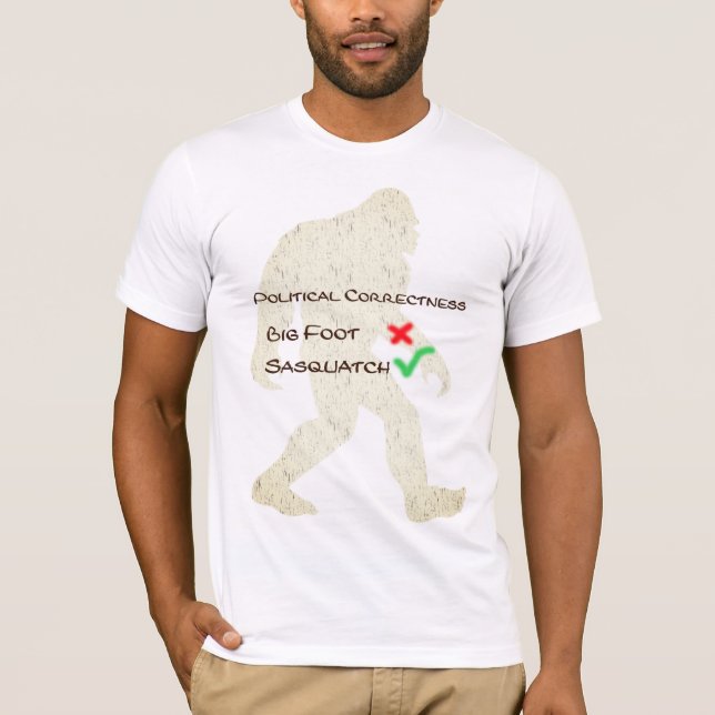 Big foot kontra Sasquatch Politisk korrekthet T-ee T Shirt (Framsida)
