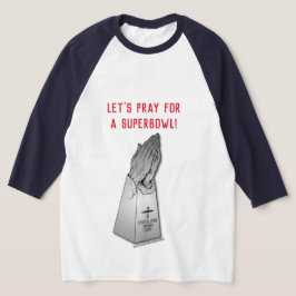 BIG GAME PRAYERS T SHIRT