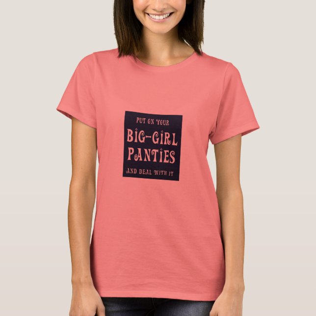 Big Girl Panties Tee (Framsida)