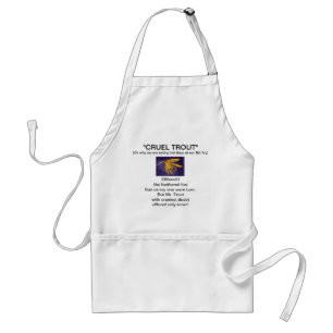 "Big Gult May Blöt Fly-Cruel Trout" Apron Förkläde