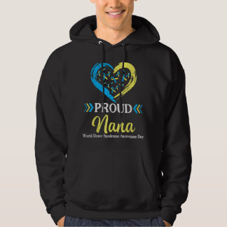 Big Heart Proud Nana Grandma World Down Syndrome A Hoodie