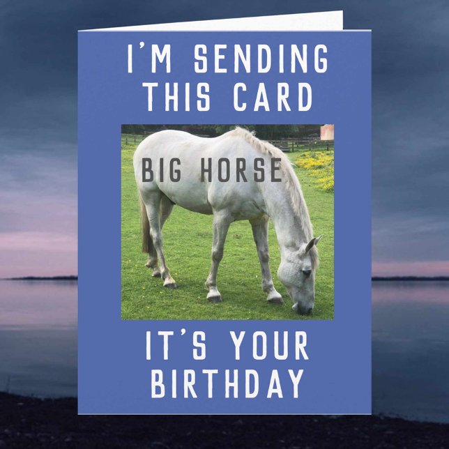 Big Horse Det är ditt födelsedagskort Kort (Skapare uppladdad)