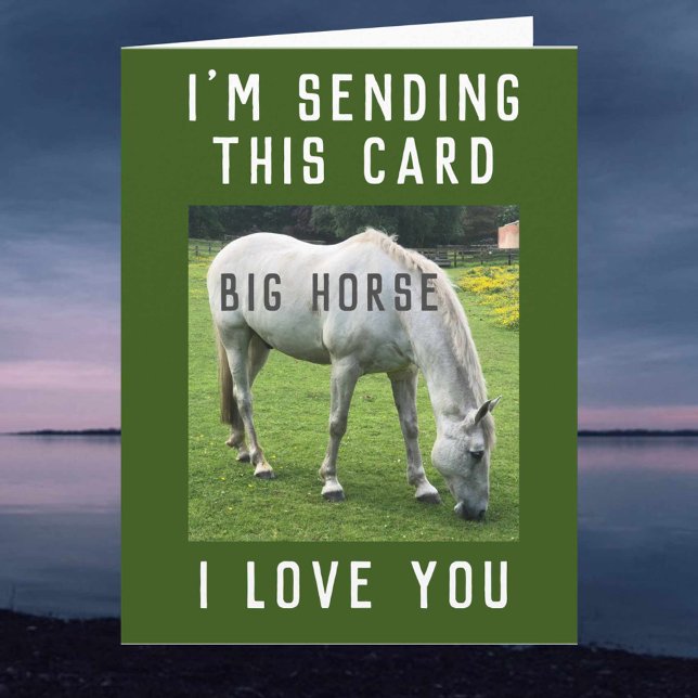 Big Horse I Kärlek You Kort (Skapare uppladdad)