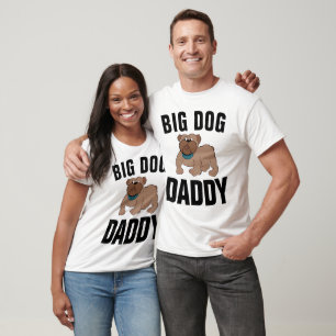 BIG HUND DADDY PAPPA T-Shirts