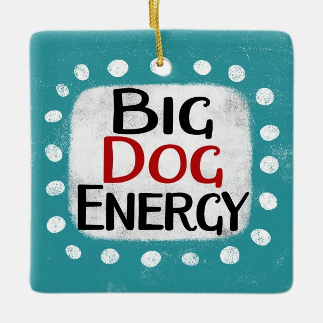 Big Hund Energy Ornament (Framsida)