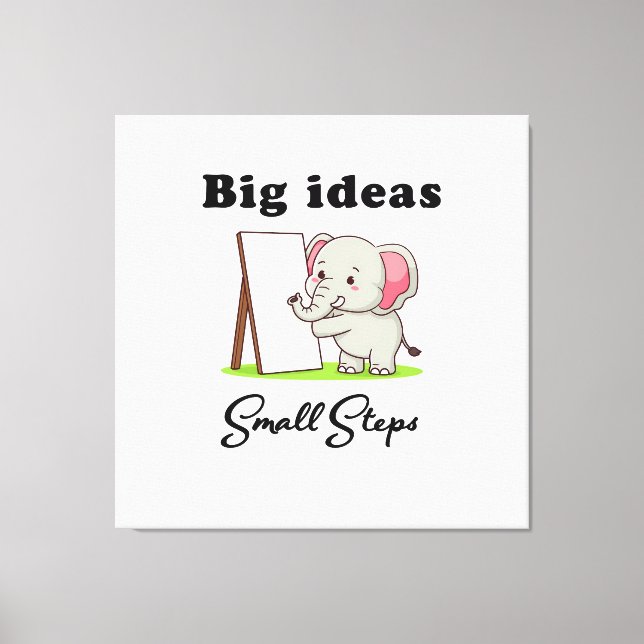 "Big Ideas, Small Steps" elephant animal dreams  Canvastryck (Framsida)