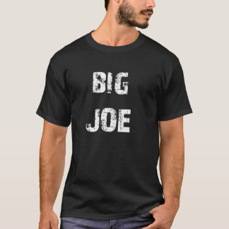Big Joe T Shirt