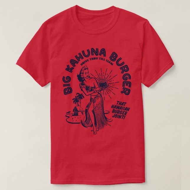Big Kahuna Burger T Shirt (Design framsida)