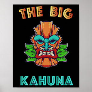 Big Kahuna Funny Hawaiian Tiki Pappa Chef Gift Poster