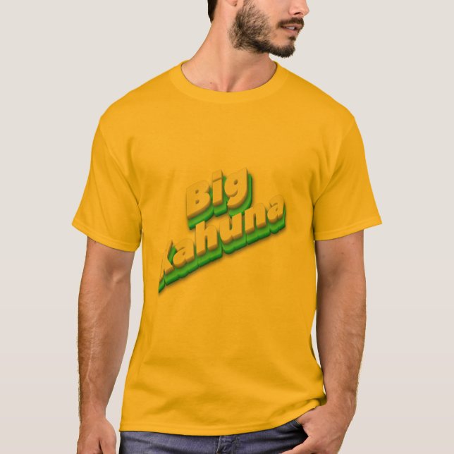 Big Kahuna T Shirt (Framsida)