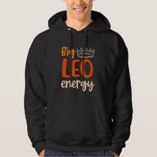 Big Leo Energy Women Leo Queen Zodiac skriver unde Hoodie