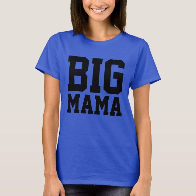BIG MAMMA Moderskap T-shirts (Framsida)