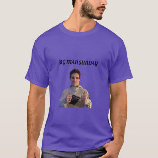 Big Man Söndag T Shirt
