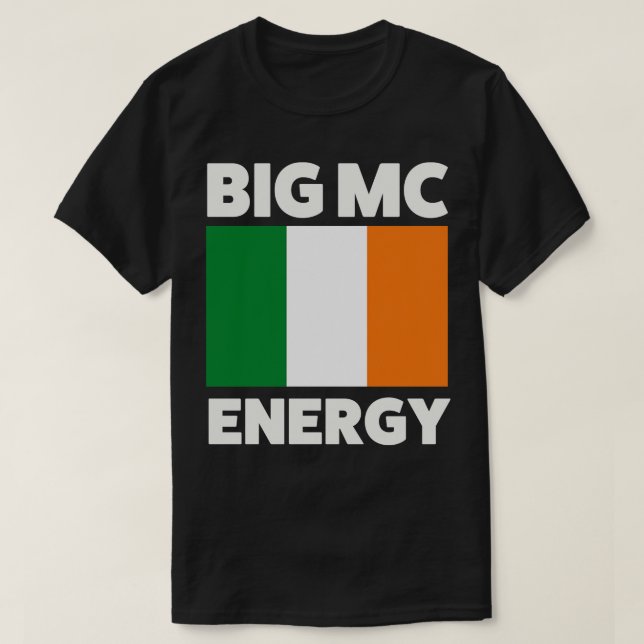 Big Mc Energy Irish Flagga Ireland Pride T Shirt (Design framsida)